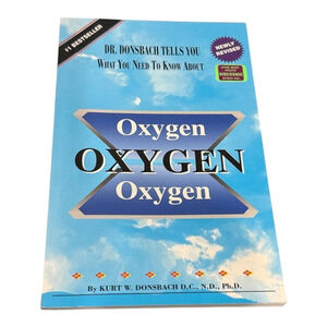 Vintage 1994 Oxygen Oxygen Oxygen Kurt W. Donsbach Paperback Oxygen Therapy USA